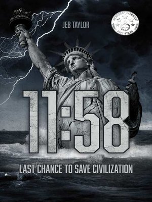 cover image of 11:58: Civilization may be on the brink of collapse, but it can still be saved